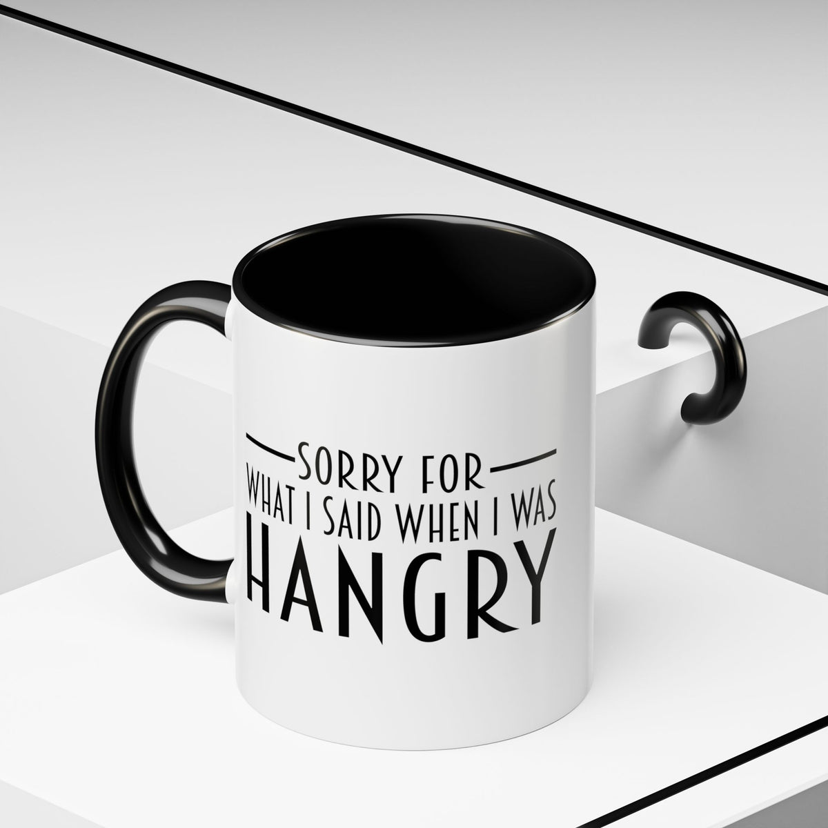 Sorry For What I Said When I Was Hangry Coffee Mug | Accent Black Handle 11/15oz