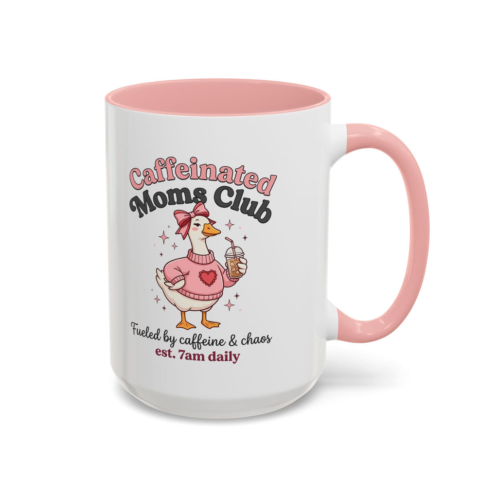 Caffeinated Moms Club Mug | Accent Coffee Mug 11oz 15oz