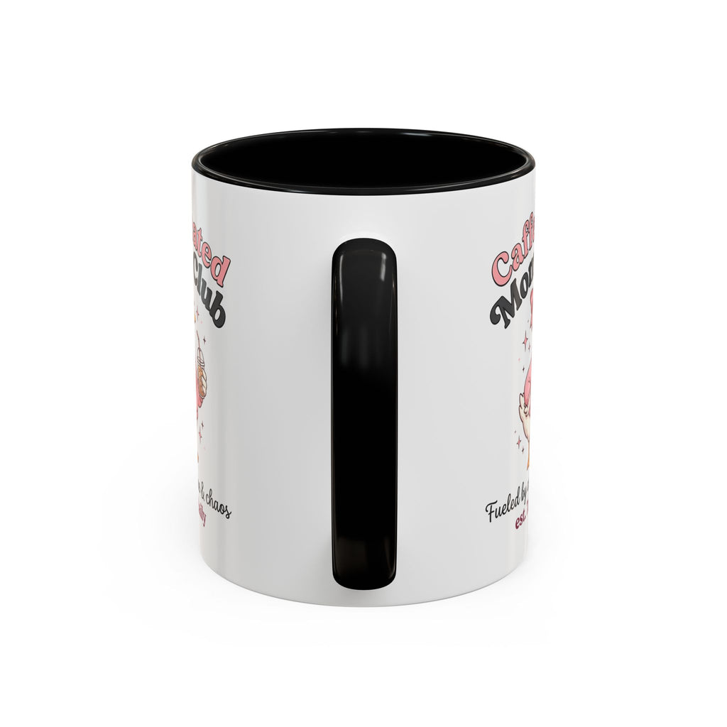 Caffeinated Moms Club Mug | Accent Coffee Mug 11oz 15oz